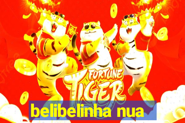 belibelinha nua